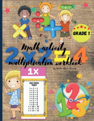 Title: Math activity multiplication workbook grade 1: Double Digit multiplication,100 Days of Practice, 20 exercises / page, Author: Nadine Alison Torrance