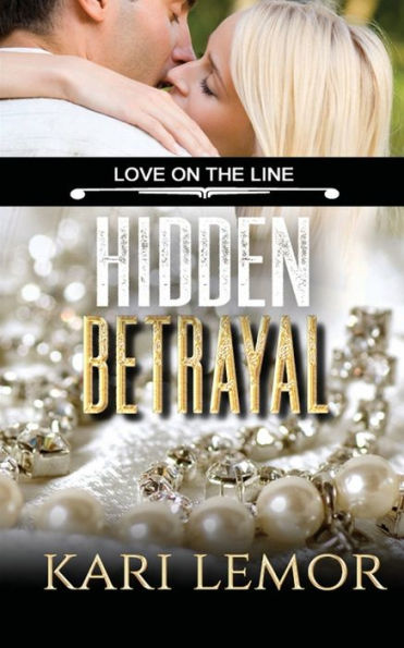 Hidden Betrayal (Love on the Line Book 4)