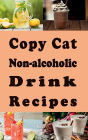 Copy Cat Non-alcoholic Drink Recipes