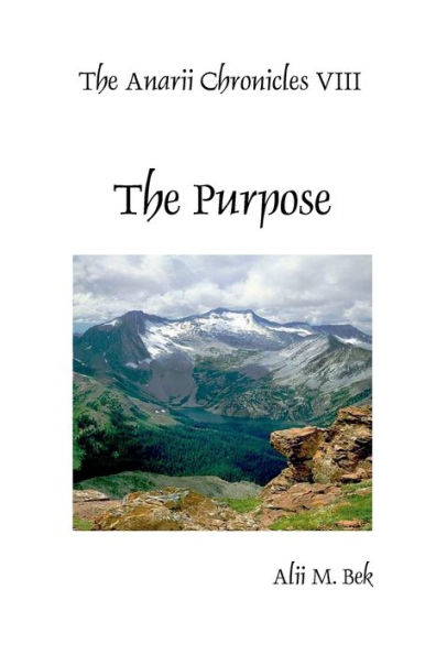 The Anarii Chronicles VIII - The Purpose