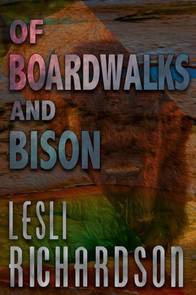 Of Boardwalks and Bison