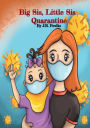 Big Sis, Little Sis: Quarantine