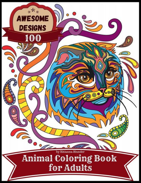 Awesome Designs 100 animal Coloring Book for adults: Anti-stress Adult with and Relaxing Beautiful Animals Men Women Pages