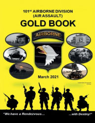 Title: 101st Airborne Division (Air Assault) Gold Book March 2021, Author: United States Government Us Army