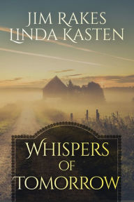 Title: Whispers of Tomorrow, Author: Linda Kasten