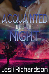 Title: Acquainted With the Night, Author: Lesli Richardson