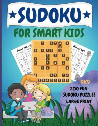 Title: Sudoku for Smart Kids: 200 Fun Dino Sudoku Puzzle with Solution for Children Ages 8 and Up. Large Print Book, Author: Clara Sparklove