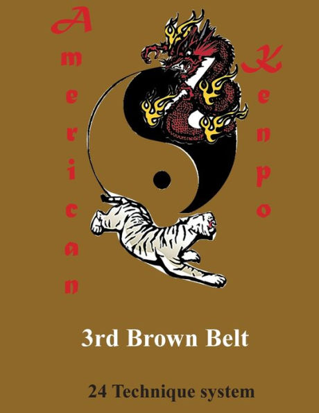 American Kenpo 24 Technique System 3rd Brown Belt