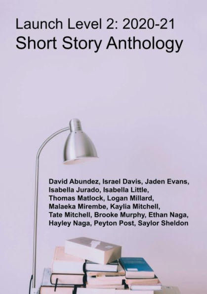 Ready For Lift Off: Launch Level 2 2020-2021 Anthology (Vol 5):
