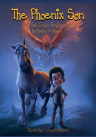 Free downloadable books to read The Phoenix Son: The Saga Begins PDB DJVU iBook by Braylen Rimmer, Ananta Mohanta, Renee Moore, Ronda Rimmer