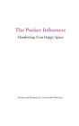 The Pocket Influencer: Manifesting Your Happy Space