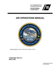 Title: United States Coast Guard Air Operations Manual COMDTINST M3710.1I March 2021, Author: United States Governm... Us Coast Guard