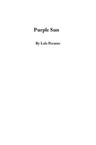 Title: Purple Sun, Author: Lola Perazzo