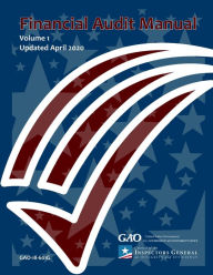 Title: GAO Financial Audit Manual Volume 1 Updated April 2020, Author: United States Government Gao