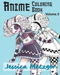 Title: Anime Coloring Book: Volume 2, Author: Jessica Metzger