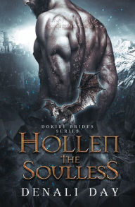 Title: Hollen the Soulless: A Fantasy Romance, Author: Denali Day