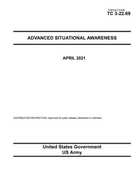 Training Circular TC 3-22.69 Advanced Situational Awareness April 2021