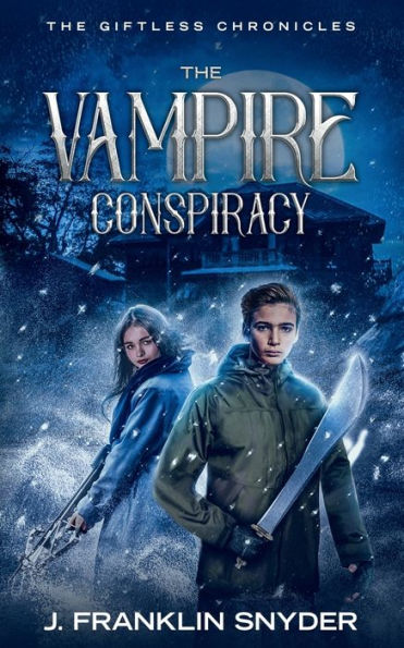 The Vampire Conspiracy: The Giftless Chronicles