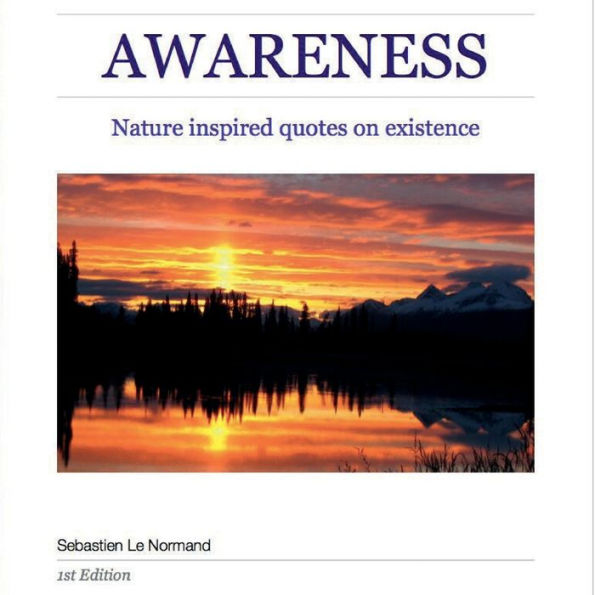 AWARENESS - Nature inspired quotes on existence