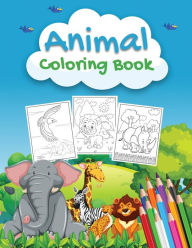 Title: Animal Coloring Book: An Animals Coloring Book for Kids Aged 2-4 4-8, Preschoolers and Toddlers with 40+ Beautiful Coloring Pages, Author: Tonnbay