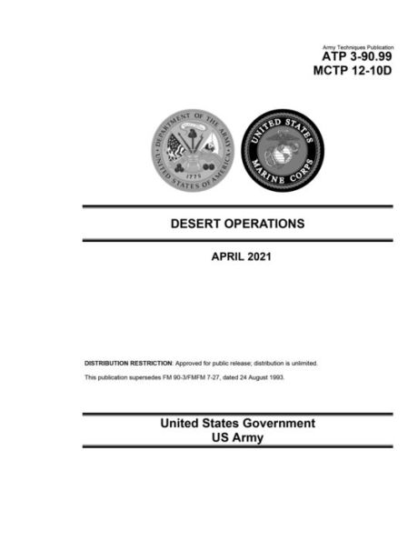 Army Techniques Publication ATP 3-90.99 MCTP 12-10D Desert Operations April 2021