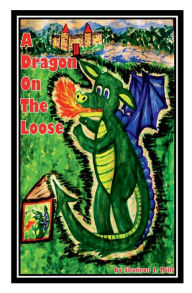 Title: A Dragon on the Loose, Author: Shannon J. Mills