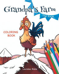 Title: Grandpa's Farm The Race: Coloring Book:, Author: Lauralea Blake