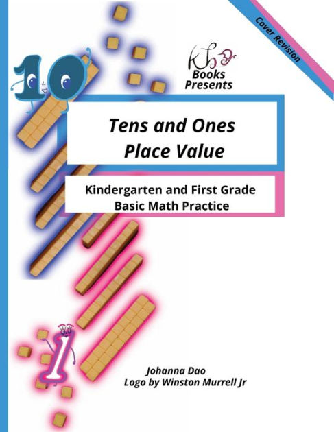 KB Books Presents Tens and Ones Place Value Workbook: Kindergarten and ...