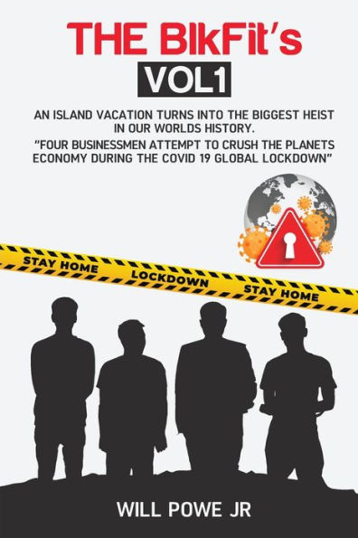 The "BlkFits": AN ISLAND VACATION TURNS INTO THE BIGGEST HEIST IN OUR WORLDS HISTORY.