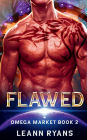 Flawed: A Sweet Alien Sci-Fi Omegaverse Romance