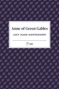 Title: Anne of Green Gables (Publix Press), Author: Lucy Maud Montgomery