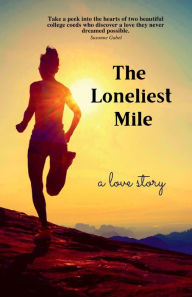 Title: The Loneliest Mile, Author: Susanne Gabel Pierson