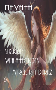 Title: Nevaeh Struggle with Affections, Author: Marcel Ray Duriez