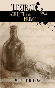 Title: Lestrade and the Gift of the Prince, Author: M. J. Trow