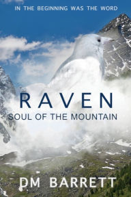 Title: RAVEN Soul of the Mountain, Author: DM Barrett