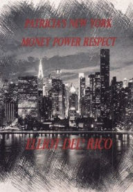 Title: Patricia's New York Money Power Respect, Author: Elliot Del'Rico