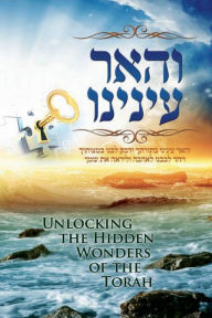 Title: Discovering Torah Wonders - Unlocking the Hidden Wonders of the Torah, Author: Ephraim Y. Roitman