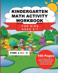 Title: Kindergarten Math Activity Workbook For Kids Ages 5 to 7, Author: Andrea Marie