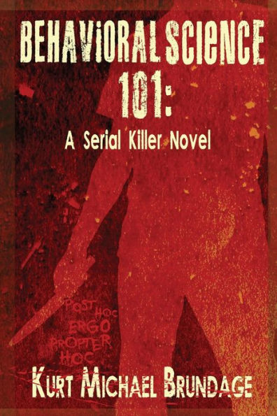 Behavioral Science 101: A Serial Killer Novel