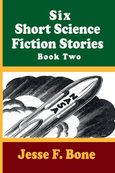 Six Short Science Fiction Stories Book Two