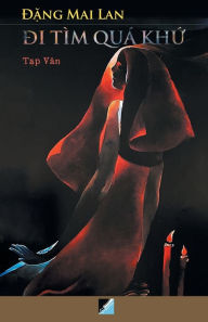 Title: Di tim qua khu, Author: Dang Mai Lan