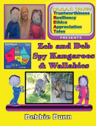 Title: Zeb and Deb Spy Kangaroos and Wallabies: Zeb and Deb Spy Tale, Author: Debbie Dunn