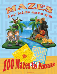 Title: MAZE FOR KIDS AGES 4-8: Activity Book for kids 6-8, 8-12 The Maze Workbook for Children with three levels easy, medium, and hard., Author: Lexann Smart