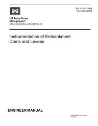 Title: Engineer Manual EM 1110-2-1908 Engineering and Design: Instrumentation of Embankment Dams and Levees November 2020:, Author: United States Government Us Army