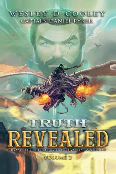 Truth Revealed Volume 2: FROM THE SERIES OF BEYOND WORLDS