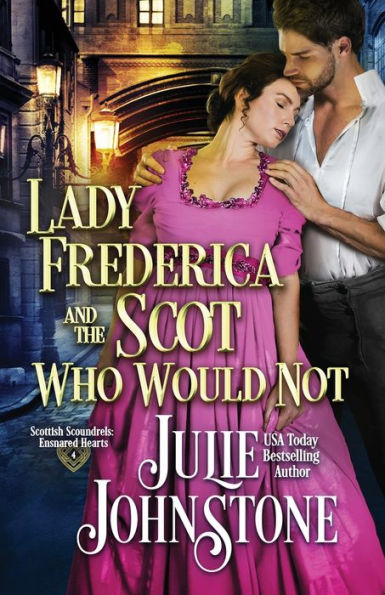 Lady Frederica and the Scot Who Would Not