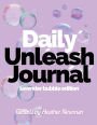 UNLEASH JOURNAL: LAVENDER BUBBLE EDITION:DAILY UNLEASH JOURNAL: UNLEASH YOUR INNER SPARKLE