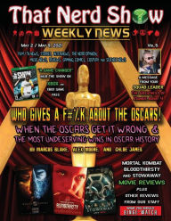 Title: THAT NERD SHOW WEEKLY NEWS: Who Gives a F@#k About the Oscars! May 2 / May 9, 2021:, Author: Marcus Blake