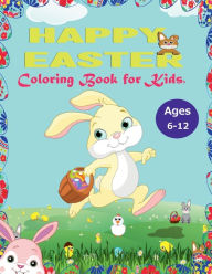 Title: Easter Bunny Coloring Book: For kids ages 6-12, Author: David Fraser