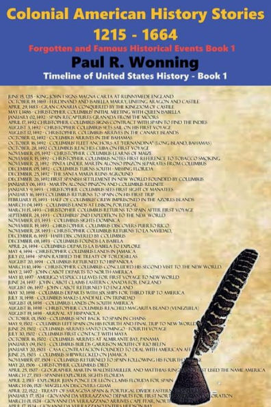Colonial American History Stories - 1215 - 1664: Forgotten and Famous Historical Events Book 1